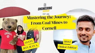 Mastering the Journey :  From Coal Mines to Cornell_Ep-08 of Engg Talks