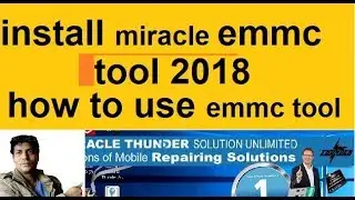 install miracle thunder emmc tool 2018