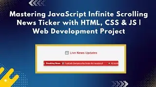 Infinite Scrolling News Ticker with HTML, CSS, and JavaScript | Step-by-Step Guide 📰✨