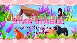 ♡ star stable: buy ALL welsh ponies with me + pony haul! ♡