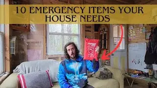 10 Emergency Items EVERY Cabin, Camp Or House Should Have