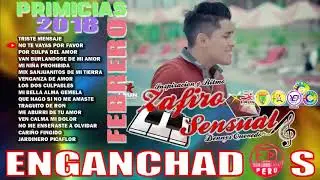 ZAFIRO SENSUAL [ Primicias FEBRERO 2018 ] [ Engancha2Peru ]