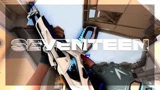 SevenTeen 🎉 (Valorant Montage) (Birthday Speical)