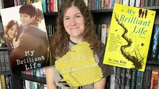 My Brilliant Life || Book VS Adaptation