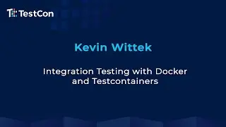 Integration Testing with Docker and Testcontainers by Kevin Wittek