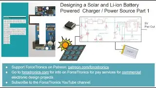 Designing a Solar and Li-ion Battery Powered  Charger / Power Source Part 1