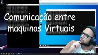 COMUNICAÇÃO ENTRE MAQUINAS VIRTUAIS!