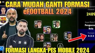 Cara Mudah Ganti Formasi di eFootball 2024 - Menguban Formasi Tim di Pes Mobile 2024