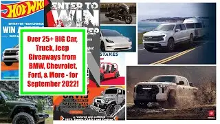 September 2022 - Big Car, Truck, Tesla & Jeep Giveaways & Prizes