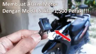 Pasang Alarm Motor Anti Maling Dengan Modal Saklar