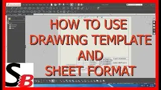 Solidworks - Drawing Template vs Sheet Format