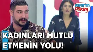 Kadınları Mutlu Etmenin Yolu! | Yaparsın Aşkım