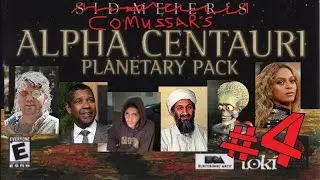Alpha Centauri: The Weather Paradigm - episode 4 - The Comussar Show