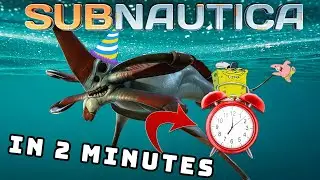 Subnautica in 2 minutes