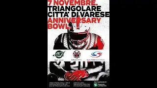 Triangolare Città di Varese - Anniversary Bowl - 7 Novembre 2021