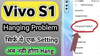Vivo s1 hanging problem | Vivo s1 hang | Vivo s1 hanging problem solution 