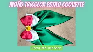 MOÑO TRICOLOR ESTILO COQUETTE CON TELA SATIN, EXPLICADO PASO A PASO