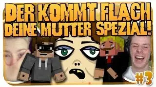 THIS IS COMING FLAT! YOUR MOTHER'S SPECIAL :D I'M CHOKIN' ON LAUGHTER [MINECRAFT SG]