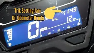 CARA SETTING JAM YANG ADA DI ODOMETER HONDA VARIO
