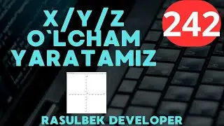👍  DASTURLASH || KOD YOZAMIZ || KORDINATALAR O`QI  YASAYMIZ ||  № 242  || RASULBEK DEVELOPER