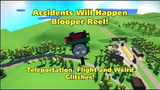 Accidents Will Happen Blooper Reel!