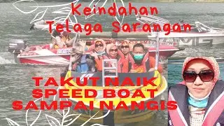Takut Naik Speed Boat Sampai Nangis??? Ada Yang Borong Oleh-oleh Sampai Ngabisin Uang...