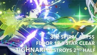 NEW 3.2 SPIRAL ABYSS FLOOR 12 9 STAR CLEAR | TIGHNARI DESTROYS 2ND HALF! (Childe Int 1st half)