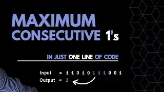 Maximum Consecutive 1's in One Line of Code | Python | 2022 | #array #python #oneliner