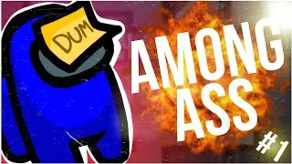 Among us / Among ass