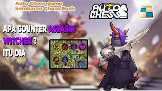WITCHER ITU KONTERNYA WITCHER  ! TUTORIAL  AUTO CHESS