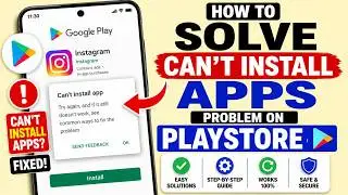 How To Solve Can't Install Apps Problem On PlayStore | Can't install App Problem Solve -100% Working