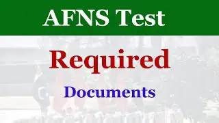AFNS Test Required Documents 2024 | Important Documents For AFNS Test
