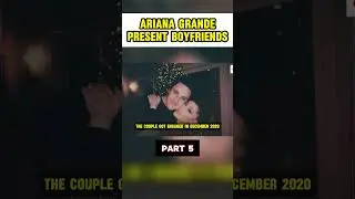 Ariana Grande dating history
