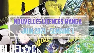 NOUVEAUTÉS MANGA JUIN 2021 - SEMAINE 1