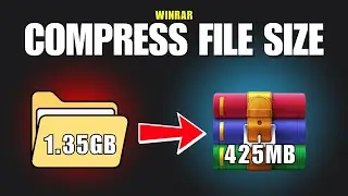 How to Highly Compress File With WinRAR (2025)