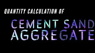 How to calculate quantity of cement sand and aggregate.
