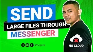 Send large file through messenger (no cloud storage required)