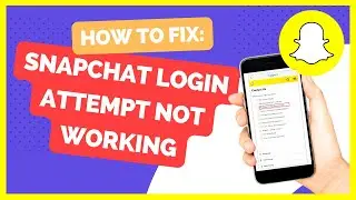 How To Fix Snapchat Login Attempt Is Not Working | All Phones | 2023