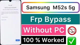 2024:— Samsung M52s 5g Frp Bypass 📲 New Method👍Google Account Remove✅  100% Worked