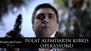 Polat Alemdar’ın Kıbrıs Operasyonu