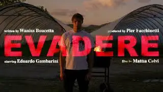 EVADERE - Se fossi fuoco... (Trailer)