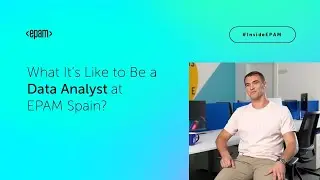 Discover EPAM Spain – A Story of a Data Analyst