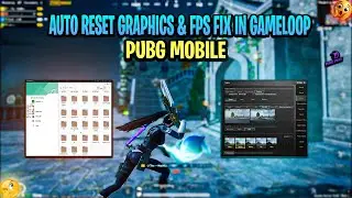 How To Fix PubgMobile Auto Reset Graphics & Frame Rate in Gameloop And TGB