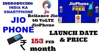 JioPhone Launched |JIO 4G FEATURE PHONE FREE | ₹153 offer | Unlimited 4g data
