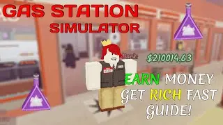 GUIDE to EARN MONEY & get RICH FAST in Gas Station Simulator/ Zach Service Station