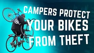 Best Way for Campers to Prevent Bike Theft