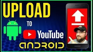 How To Upload Videos To YouTube On Android