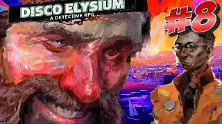 Disco Elysium # 8 ➤ Прохождение