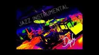 Jazz instrumental... Des instruments et des hommes... Dany S