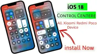 😍 ios 18 Control Centre  Here For All Xiaomi Redmi Poco Devices|How to install|Part-6